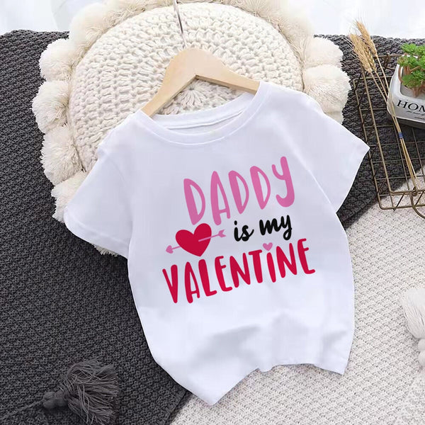 Daddy Is My Valentine Baby & Girls T-Shirt