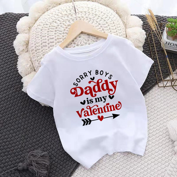 Daddy Is My Valentine Baby & Girls T-Shirt
